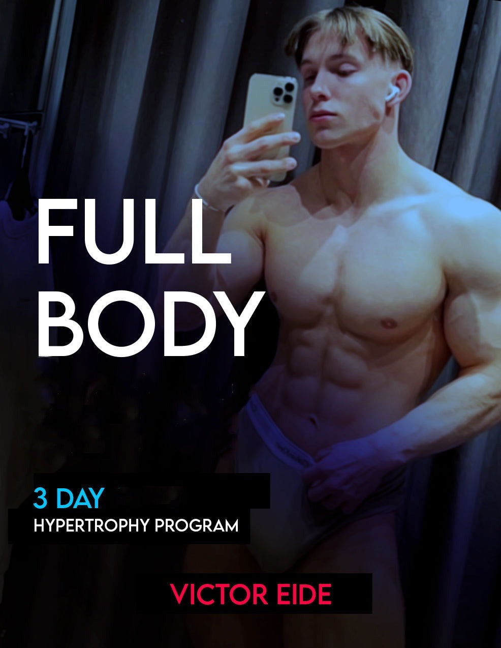 Programa de desarrollo muscular de 3 días a la semana de Victor (cuerpo completo)